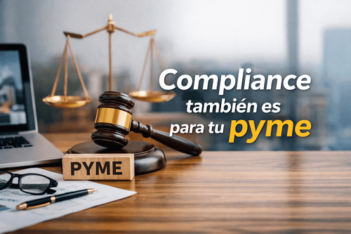 Compliance para pymes en Chile: cómo prevenir riesgos legales y proteger tu empresa