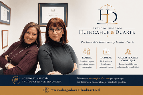 Estudio Jurídico Huincahue & Duarte: Familia, Laboral y Causas Penales Complejas