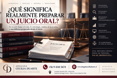 ¿Qué significa realmente preparar un juicio oral?