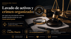 Operación Tokio, lavado de activos y crimen organizado: por qué una vinculación mínima puede transformarse en una causa penal grave